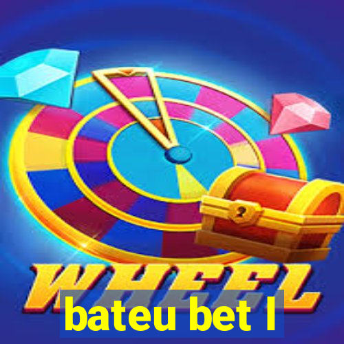 bateu bet l